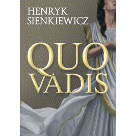 Henryk Sienkiewicz: Quo Vadis