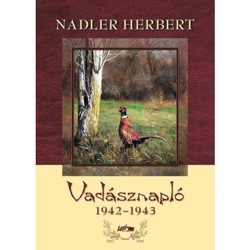 Nadler Herbert: Vadásznapló 1942-1943