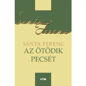 Sánta Ferenc: Az ötödik pecsét