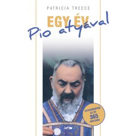 Patricia Treece: Egy év Pio atyával