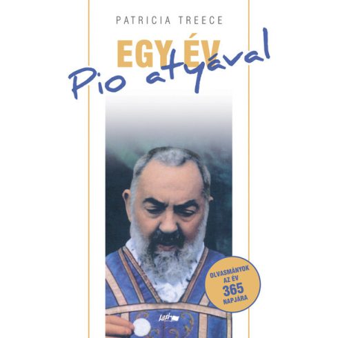 Patricia Treece: Egy év Pio atyával