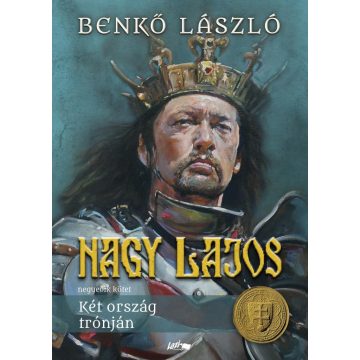 Benkő László: Nagy Lajos IV.