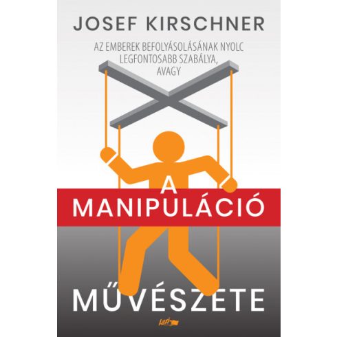 Josef Kirschner: A manipuláció művészete