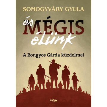 Somogyváry Gyula: És mégis élünk