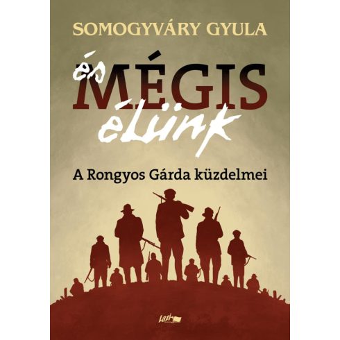 Somogyváry Gyula: És mégis élünk