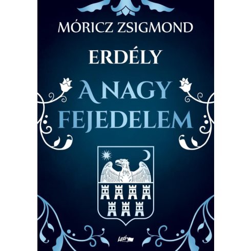 Móricz Zsigmond: A nagy fejedelem