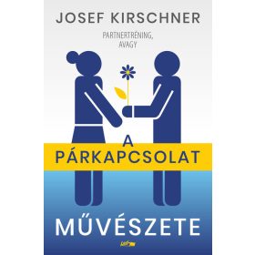 Josef Kirschner: A párkapcsolat művészete