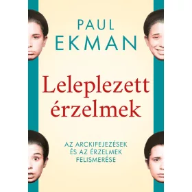 Paul Ekman: Leleplezett érzelmek