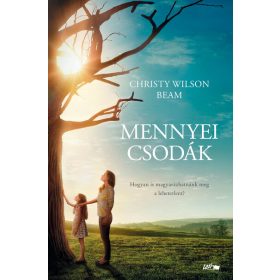 Christy Wilson Beam: Mennyei csodák (új kiadás)