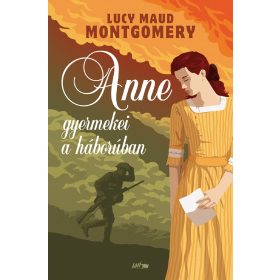 Lucy Maud Montgomery: Anne gyermekei a háborúban