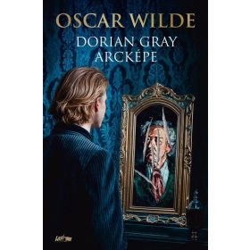 Oscar Wilde: Dorian Gray arcképe (új kiadás)