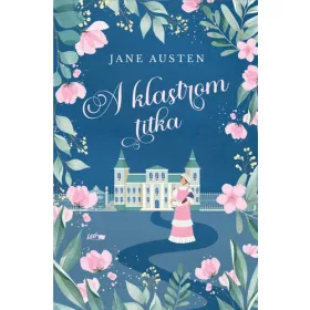 Jane Austen: A klastrom titka