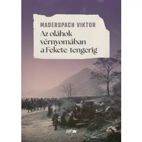   Maderspach Viktor: Az oláhok vérnyomában a Fekete-tengerig (új kiadás).