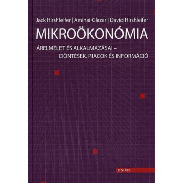   Amihai Glazer, David Hirshleifer, Jack Hirshleifer: Mikroökonómia