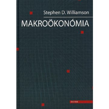 Stephen D. Williamson: Makroökonómia
