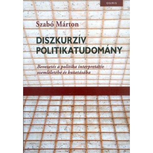 Szabó Márton: Diszkurzív politikatudomány