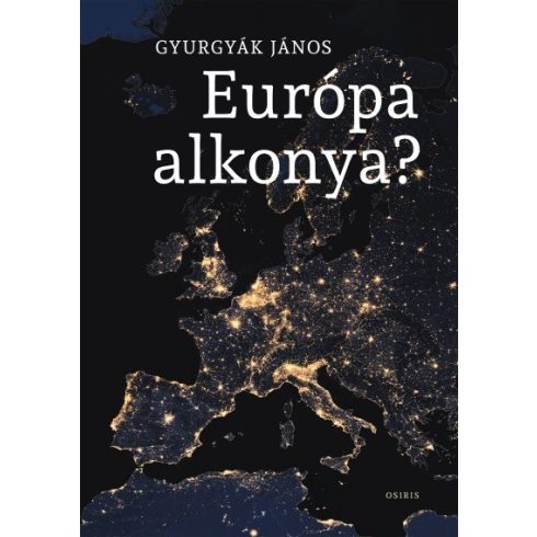Gyurgyák János: Európa alkonya?