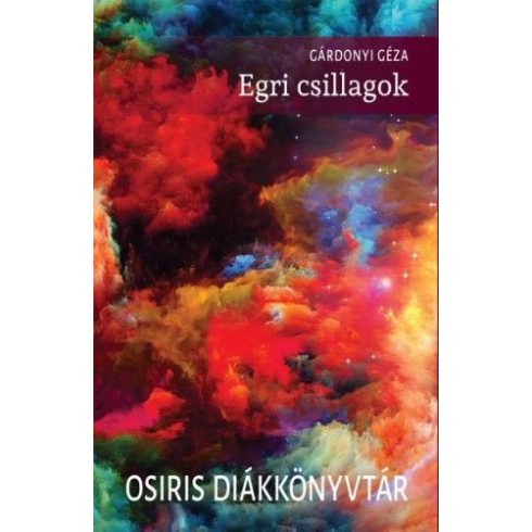 Gárdonyi Géza: Egri csillagok - Osiris Diákkönyvtár