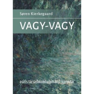 Sören Kierkegaard: Vagy-Vagy-Kötött