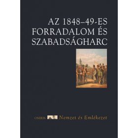 Hermann Róbert: Az 1848-49-es forradalom és szabadságharc