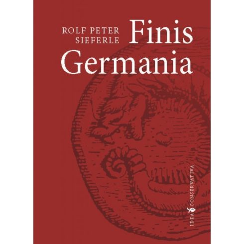 Rolf Peter Sieferle: Finis Germania