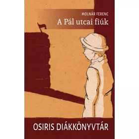 Molnár Ferenc: A Pál utcai fiúk