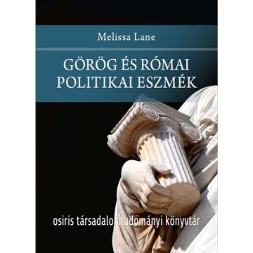 Melissa Lane: Görög és római politikai eszmék