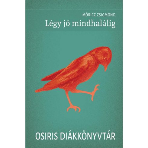 Móricz Zsigmond: Légy jó mindhalálig