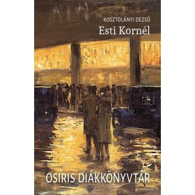 Kosztolányi Dezső: Esti Kornél