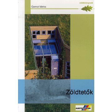 MINKE GERNOT: Zöldtetők - Zöldkönyvek