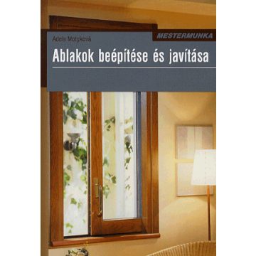 Adela Motyková: Ablakok beépítése és javítása