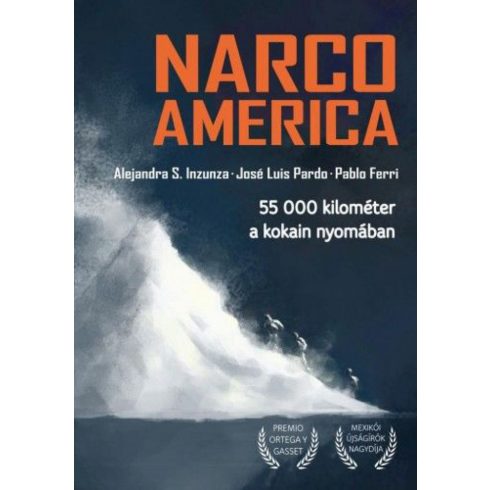 Alejandra S. Inzunza, José Luis Pardo, Pablo Ferri: Narcoamerica