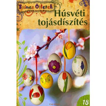   Angelika Kipp, Hans H. Röhr, Heide Baer, Heidrun H. Röhr, Stephanie Göhr: Húsvéti tojásdíszítés