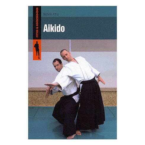Osztafin Attila: Aikido
