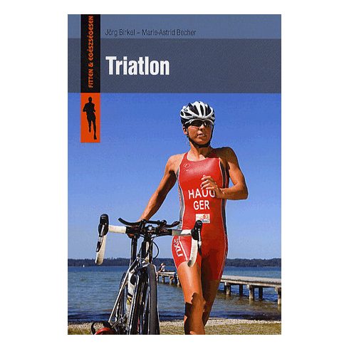 Jörg Birkel, Marie-Astrid Becher: Triatlon