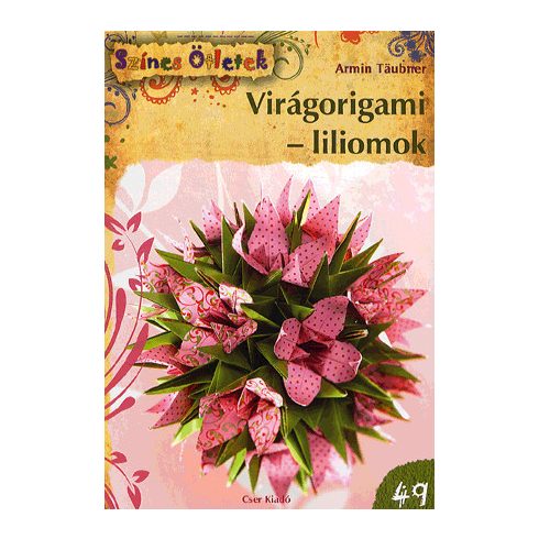 Armin Täubner: Virágorigami - liliomok