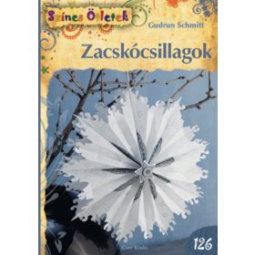 Gudrun Schmitt: Zacskócsillagok - Színes Ötletek 126.