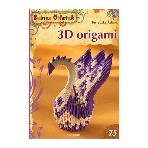 Terleczky Ádám: 3D origami - Színes Ötletek 75.