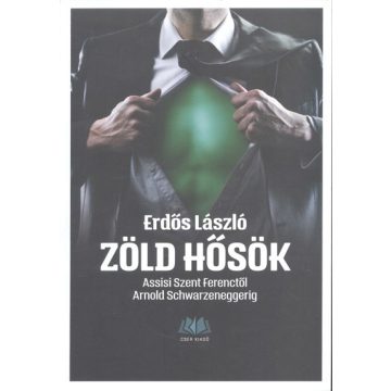 Erdős László: Zöld hősök