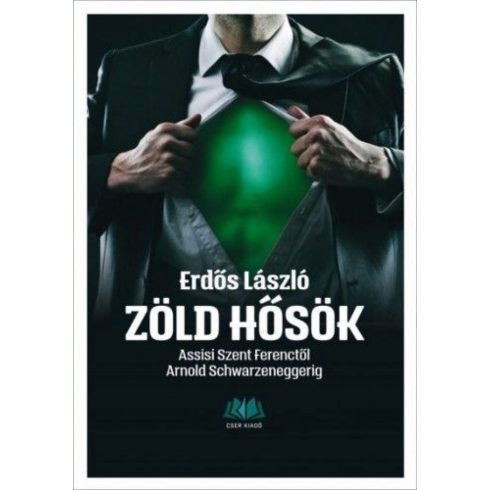 Erdős László: Zöld hősök