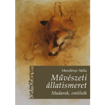 Meszlényi Attila: Művészeti állatismeret