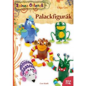 Olga Gre: Palackfigurák - Színes ötletek 112.