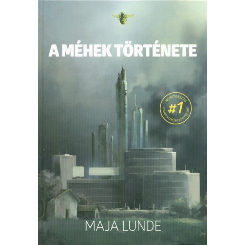 Maja Lunde: A méhek története