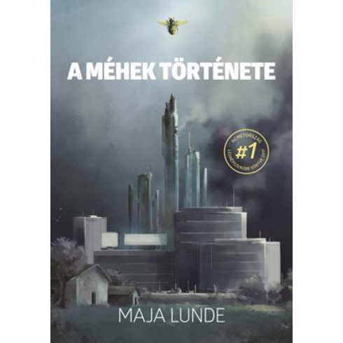 Maja Lunde: A méhek története