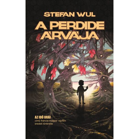 Stefan Wul: A Perdide árvája