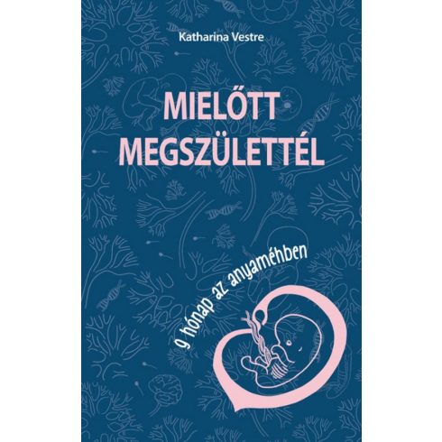 Katharina Vestre: Mielőtt megszülettél