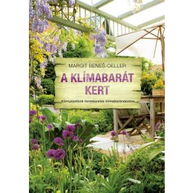 Margit Benea-Oeller: A klímabarát kert