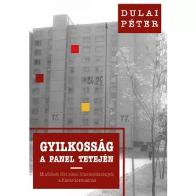   Dulai Péter: Gyilkosság a panel tetején (Névre szólóan dedikálható)