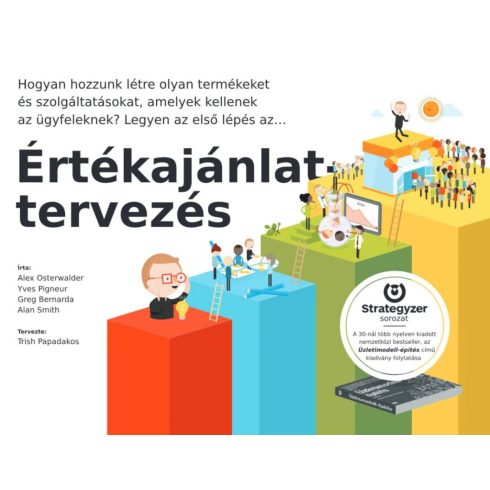 Alan Smith, Alexander Osterwalder, Greg Bernarda, Yves Pigneur: Értékajánlat-tervezés