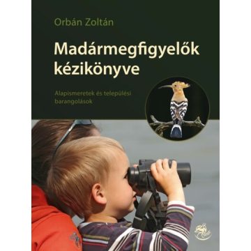 Orbán Zoltán: Madármegfigyelők kézikönyve